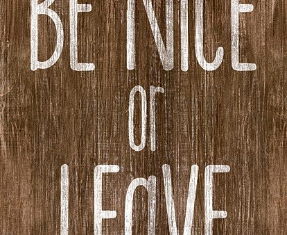 JAXN243 - Be Nice or Leave - 12x16 Online